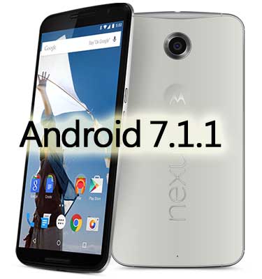 Nexus 6 Android 7.1.1