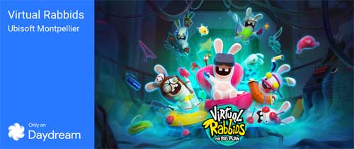 Daydream Virtual Rabbids