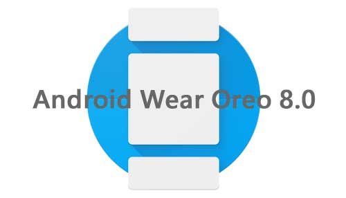 Android Wear Oreo 8.0