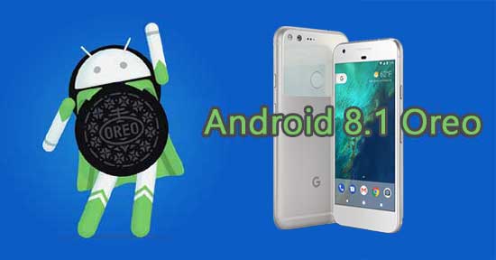 Pixel 2 Android 8.1 Oreo