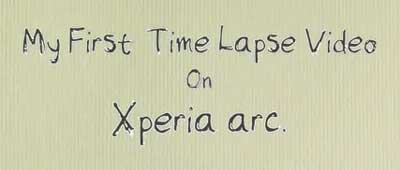 Xperia Arc Time Lapse