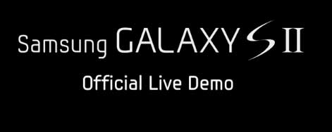 Galaxy S 2 Live Demo