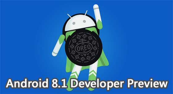 Android 8.1 Developer Preview