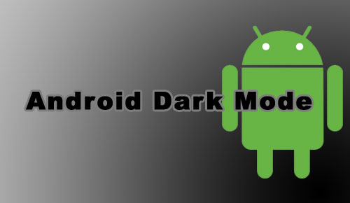 Android Q Dark Mode