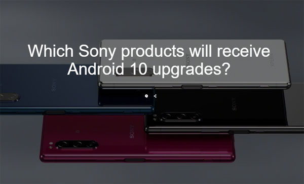 Sony Mobile Android 10