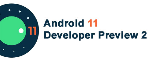 Android 11 Developer Preview 2