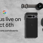 Google Pixel Event 6 Oct